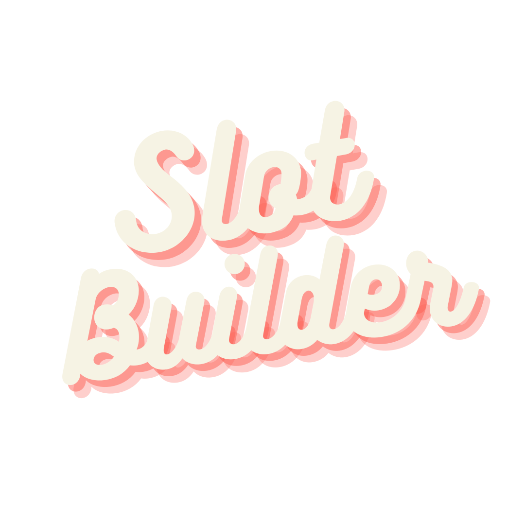 Slot Builder